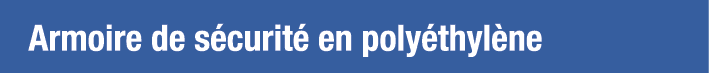 Armoire de sécurité en polyéthylène