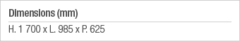Dimensions (mm) H  1 700 x L  985 x P  625