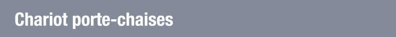 Chariot porte-chaises