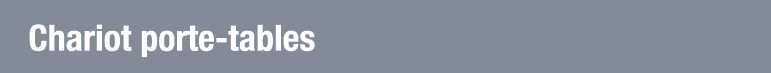 Chariot porte-tables