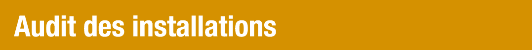 Audit des installations