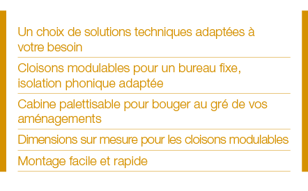 Un choix de solutions techniques adaptées à votre besoin Cloisons modulables pour un bureau fixe, isolation phonique    