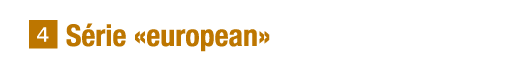   Série  european 
