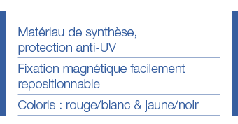 Matériau de synthèse, protection anti-UV Fixation magnétique facilement repositionnable Coloris : rouge blanc & jaune   