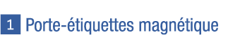    Porte-étiquettes magnétique