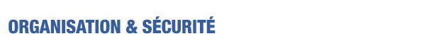 ORGANISATION & sécurité